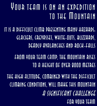 Your team is on an expedition to the Mountain